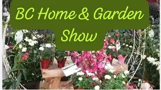 BC Home, Garden Show 2024