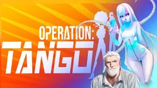 CO-OP | OPERATION: TANGO w/ DEVIOUS Ep.1