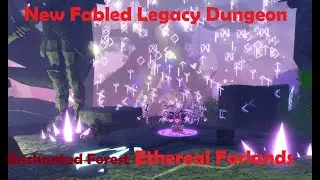 New Ethereal Farlands Dungeon (Fabled Legacy)