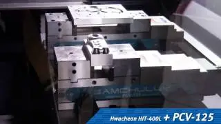 INTERMOLD 2015 /Samchully with Machine Tools (Hwacheon HIT 400L) PCV-125