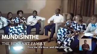 MUNDISINTHE- THE REMNANT FAMILY -SDA MALAWI MUSIC COLLECTIONS