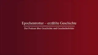 Geschichte erleben und Wissenschaft? Living History aus Sicht der Forschung | Epochentrotter-Podcast
