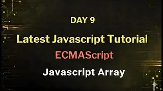 JavaScript Arrays Explained in Depth | Methods, Map, Filter, Reduce | ES2025 | Day 9