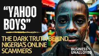 &ldquo;Yahoo Boys&rdquo; &mdash; The Dark Truth Behind Nigeria&rsquo;s Online Scammers
