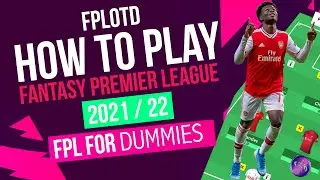 HOW TO PLAY FPL 2021 / 22 | WHAT IS FPL? | Fantasy Premier League Tips 21/22 | #FPLOTD