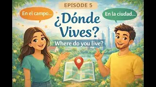 Spanish Listening Practice (A1&ndash;A2) | Calm Conversation - &iquest;D&oacute;nde vives? - Episode 5