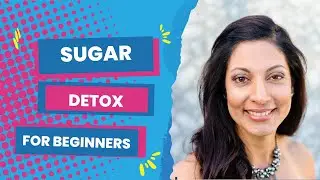 Sugar Detox for Beginners: How to Stop Food Cravings to Lose Weight