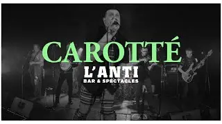 Carotté - La bonne femme Gendron (Live) [2021.03.11 | L’Anti Bar & Spectacles]