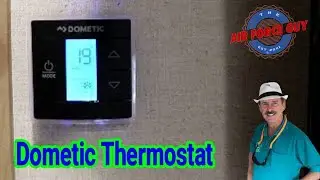 How to Properly use the Dometic Thermostat & A/C  -  w/Paul 