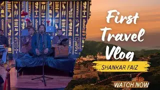 Travel, Music, and More: First Vlog by Shankar Faiz |#MusicianLife  #TravelWithMe #DiscoverIndia