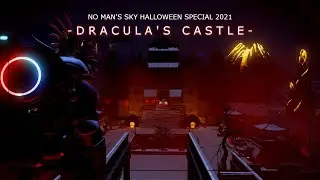 NMS: DRACULA'S CASTLE (2021) - HALLOWEEN SPECIAL