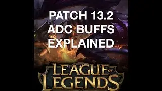 Patch 13.2 ADC BUFFS EXPLAINED #shorts