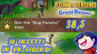 Catturare 30 Insetti in un giorno! - SoS: Grand Bazaar || Gameplay ITA - Bug Fanatic Title
