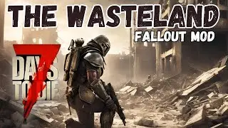 7 Days to Die - Wasteland (Fallout) Mod - Tag 4: Vorbereitung der Hordenbasis - Erste Schritte