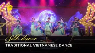 SILK DANCE BY BEAUTIFUL VIETNAMESE GIRLS