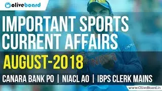 Important Sports Current Affairs | August 2018 | Canara Bank PO | NIACL AO | IBPS CLERK MAINS