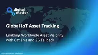Introducing Digital Matter's Global Range - Worldwide GPS Asset Tracking