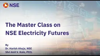 The Master Class on NSE Electricity Futures