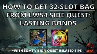 [GW2] How to Get 32-Slot Bag from LWS4 Side Quest: Lasting Bonds