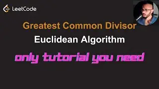 What is Greatest Common Divisor? Math, Euclidean Algorithm and Python implementation