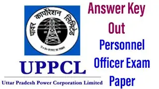 Download UPPCL Personnel Officer Exam Answer Key, UPPCL Personnel Officer Exam Paper for CIL MT HR