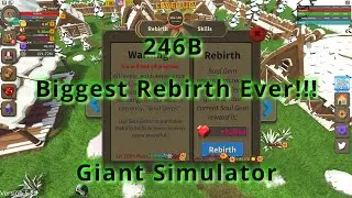 246B! BIGGEST REBIRTH EVER!!! - Giant Simulator
