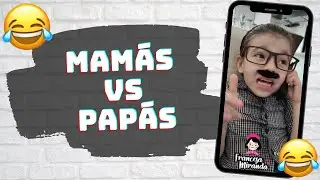 Mamás VS Papás - Mario Aguilar | Francesa Miranda |