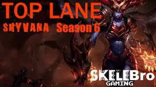 League of Legends Season 6: Shyvana Top