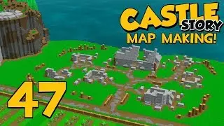 Castle Story Map Making - Corruptron Fortress - Part 47