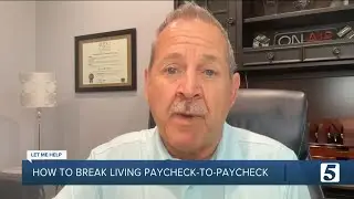 Let Me Help: Move past living paycheck to paycheck