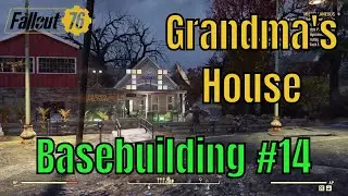 Fallout 76 camps #14 Grandma's house