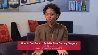 How to Get Back to Activity after Ostomy Surgery with Kimberly | Hollister