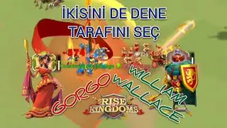 WILLIAM WALLACE vs GORGO! Hangisi Daha Güçlü? Tarafını Seç! (Rise of Kingdoms)