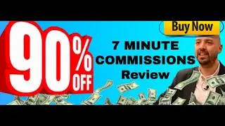 7 Minute Commissions review | ELEVEN 7 Minute Commissions BONUS income streams