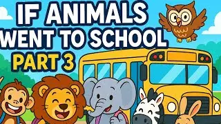 If Animals Went To School  Part 3 | Hilarious Animation | Funny Animation