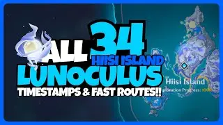 ALL 34 Lunoculus Hiisi Island Nod Krai (Timestamps & Fast Routes) - Genshin Impact Luna I