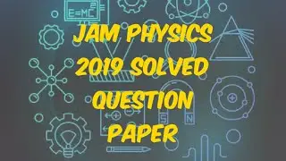 IIT JAM 2019 SOLVED QUESTION PAPER | PREVIOUS YEAR QUESTION PAPER