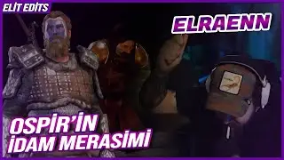 ELRAENN - OSPİR'İN İDAM MERASİMİ / BANNERLORD