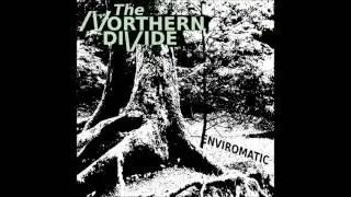 The Northern Divide - Enviromatic (2014) full album