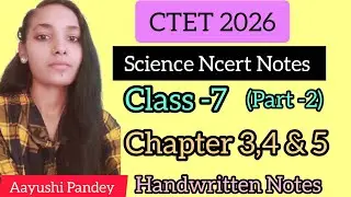 CTET 2026//Science class 7 Ncert Notes//#important #science #ctet @CTETAcademy-247 
