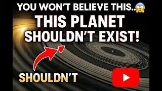 Planets That Shouldn&rsquo;t Exist (Full Documentary)