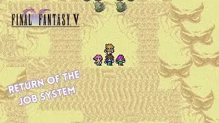 Final Fantasy V Pixel Remaster Review - The Return of the Job System