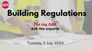 Building Regulations: The Big Q&A
