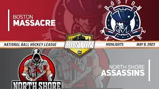 NBHL Boston Tier 3: Boston Massacre vs North Shore Assassins Highlights (5/9/23)