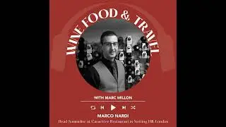 Ep. 2544 Crafting Michelin-Level Hospitality with Sommelier Marco Nardi | Wine, Food & Travel wit...