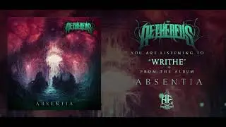 AETHEREUS - Writhe [NEW SONG 2018]