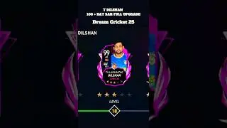 T DILSHAN 🔥 Full Upgrade To Level 100 Card! 😯 Dream Cricket 25 #shorts #dreamcricket #viral #dc25