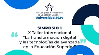 D&iacute;a 8 - Sala 6  X Taller Inter. &ldquo;La transf. digital y las tec. de avanzada en la Educaci&oacute;n Superior&rdquo;