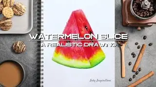 How To Draw A Watermelon Slice : A Realistic Drawing