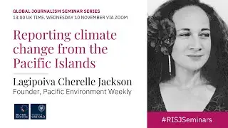 'Reporting climate change from the Pacific Islands'